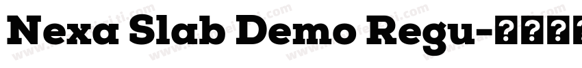 Nexa Slab Demo Regu字体转换